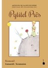 Saint-Exupéry, A: Der Kleine Prinz/Pytitel Prés - SAINT-EXUPÉRY,  Antoine de ; Quint, Nicolas - 9783946190875