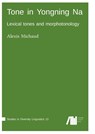 Tone in Yongning Na - Alexis Michaud - 9783946234685