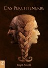 Das Perchtenerbe - Birgit Arnold ; Marco Rubenbauer ; Mario Weiss ; Oliver Susami ; Julia Kathrin Knoll - 9783946309994