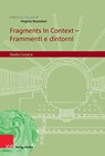 Fragments in Context - Frammenti e dintorni - Virginia Mastellari - 9783946317265