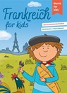 Frankreich for kids - Doris Barbier - 9783946323167