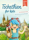 Tschechien for kids - Britta Schmidt von Groeling - 9783946323266