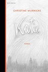 Katie - Christine Wunnicke - 9783946334132