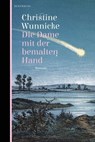 Die Dame mit der bemalten Hand - Christine Wunnicke - 9783946334835