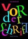 Vor der Schrift - Jan Kuhlbrodt - 9783946392385
