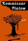 Kommissar Platow, Band 5: Blutnacht im Brentanopark - Martin Olden - 9783946413257