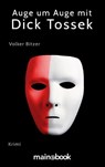 Auge um Auge mit Dick Tossek - Volker Bitzer - 9783946413349