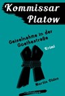 Kommissar Platow, Band 7: Geiselnahme in der Goethestraße - Martin Olden - 9783946413394