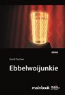 Ebbelwoijunkie: Kommissar Rauscher 9 - Gerd Fischer - 9783946413646