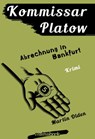 Kommissar Platow, Band 10: Abrechnung in Bankfurt - Martin Olden - 9783946413707