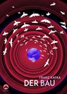 Franz Kafka: Der Bau - Franz Kafka - 9783946423270