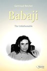 Babaji - The Unfathomable - Gertraud Reichel - 9783946433583