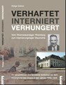 Verhaftet Interniert Verhungert - Rüdiger Gollnick - 9783946509639