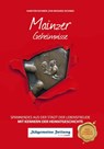 Mainzer Geheimnisse - Karsten Eichner ; Eva Wodarz-Eichner - 9783946581802