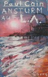Ansturm auf L.A. - Paul Cain - 9783946582021