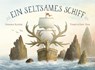 Ein seltsames Schiff - Dashka Slater - 9783946593409
