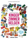 Kinderzimmerhelden -  - 9783946688679