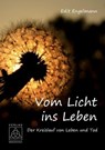 Vom Licht ins Leben - Edit Engelmann - 9783946723653