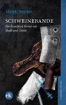 Schweinebande - Meddi Müller - 9783946734659