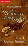 The Woodzee Chronicles: Book 1 - Demon Blood - Uschi Zietsch - 9783946773375