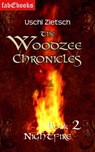 The Woodzee Chronicles: Book 2 - Nightfire - Uschi Zietsch - 9783946773382