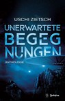 Unerwartete Begegnungen - Uschi Zietsch - 9783946773481