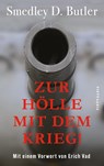 Zur Hölle mit dem Krieg! - Smedley D. Butler - 9783946778639