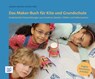 Das Maker-Buch für Kita und Grundschule - Juliane Jammer ; Kristin Narr - 9783946829188