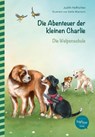Die Abenteuer der kleinen Charlie - Judith Hoffrichter - 9783946865049