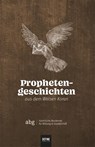 Prophetengeschichten aus dem Weisen Koran - Shahada Sharelle Abdul Haqq - 9783946871248