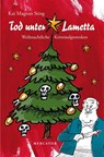 Tod unter Lametta - Kai Magnus Sting - 9783946895268