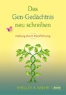 Das Gen-Gedächtnis neu schreiben - Shelley A. Kaehr - 9783946959892