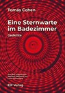 Eine Sternwarte im Badezimmer - Tomás Cohen - 9783946989776