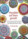 Mandalas auf Stein gemalt - F. Sehnaz Bac - 9783947021123