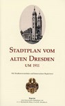 Stadtplan vom alten Dresden um 1911 (1 : 15.000) -  - 9783947028108
