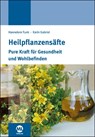 Heilpflanzensäfte - Hannelore Funk ; Karin Gabriel - 9783947052837