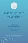 Das neue Herz der Weisheit - Gyatso Geshe Kelsang - 9783947058334