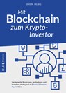Mit Blockchain zum Krypto-Investor - Jens Helbig - 9783947061877