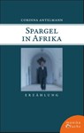 Spargel in Afrika - Corinna Antelmann - 9783947066322