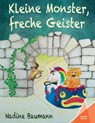 Kleine Monster, freche Geister - Nadine Baumann - 9783947083435