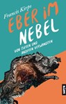 Eber im Nebel - Francis Kirps - 9783947106714
