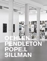 Oehlen, Pendleton, Pope.L, Sillman - Albert Oehlen ; Adam Pendleton ; Pope. L ; Amy Sillman - 9783947127405