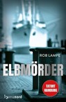 Elbmörder - Rob Lampe - 9783947145447