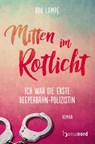 Mitten im Rotlicht - Rob Lampe - 9783947145775