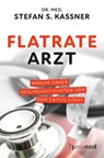 Flatrate Arzt - Stefan S. Kassner - 9783947145843
