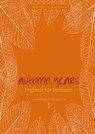 Autumn Years - Englisch für Senioren 1 - Beginners - Coursebook - Beate Baylie ; Karin Schweizer - 9783947159697