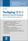 Youfagong - Methode der induzierten Bewegung - Jiao Guorui - 9783947396153