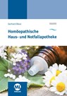 Homöopathische Haus- und Notfallapotheke - Gerhard Bleul - 9783947396238