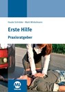 Praxisratgeber Erste Hilfe - Hauke Schröder ; Mark Winkelmann - 9783947396900