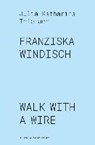 Franziska Windisch - THIEMANN,  Julia Katharina - 9783947563326